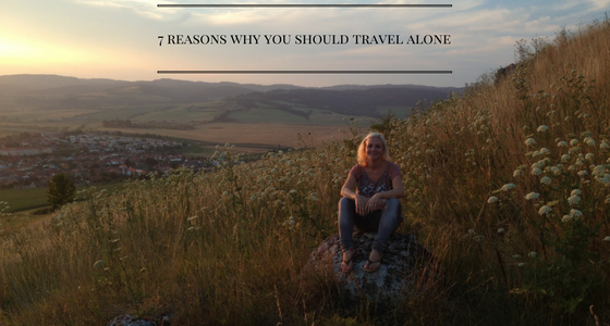 Travel alone – 7 reasons why you should travel alone